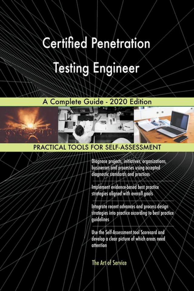 Certified Penetration Testing Engineer A Complete Guide - 2020 Edition ...