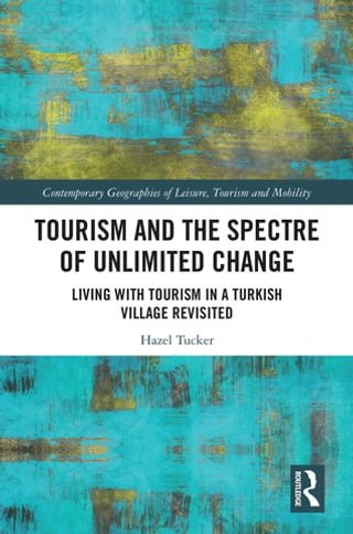 Tourism and the Spectre of Unlimited Change(Kobo/電子書)