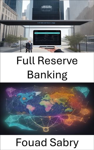 Full Reserve Banking(Kobo/電子書)