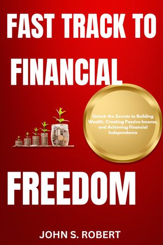 Fast-Track to Financial Freedom(Kobo/電子書)