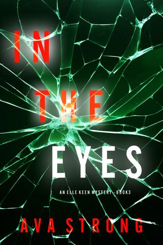 In The Eyes (An Elle Keen FBI Suspense Thriller—Book 3)(Kobo/電子書)