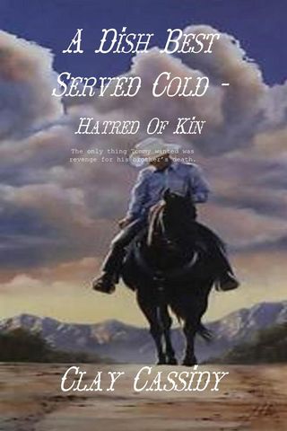 A Dish Best Served Cold - Hatred Of Kin(Kobo/電子書)