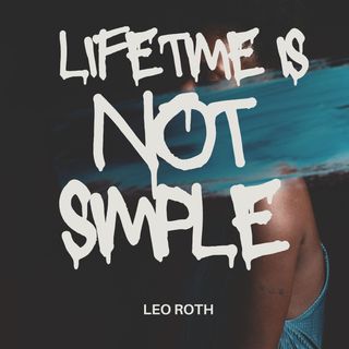 Lifetime Is Not Simple(Kobo/電子書)
