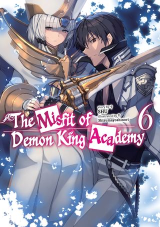 The Misfit of Demon King Academy: Volume 6 (Light Novel)(Kobo/電子書)