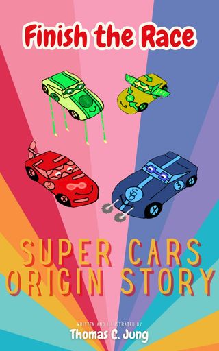Finish the Race | Super Cars Origin Story(Kobo/電子書)