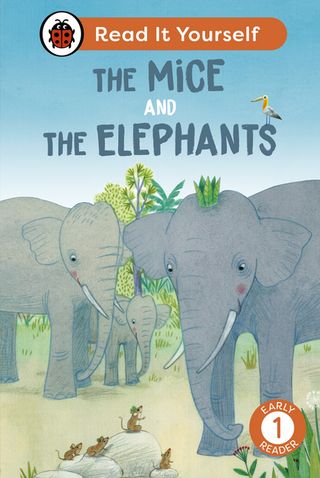 The Mice and the Elephants: Read It Yourself - Level 1 Early Reader(Kobo/電子書)