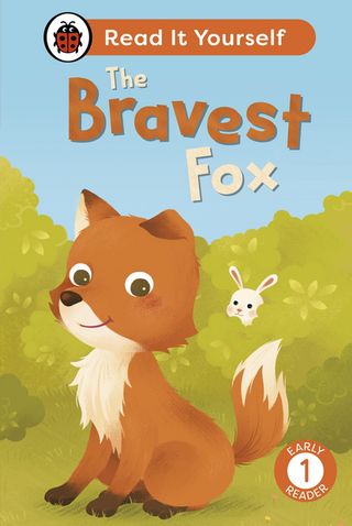 The Bravest Fox: Read It Yourself - Level 1 Early Reader(Kobo/電子書)