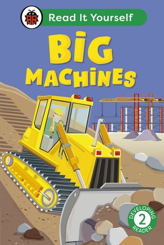 Big Machines: Read It Yourself - Level 2 Developing Reader(Kobo/電子書)