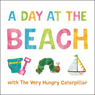A Day at the Beach with The Very Hungry Caterpillar(Kobo/電子書)