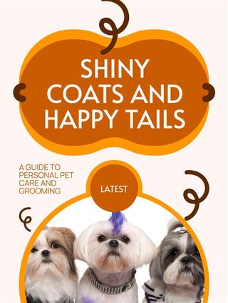 Shiny Coats and Happy Tails(Kobo/電子書)