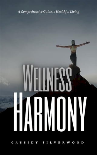 Wellness Harmony(Kobo/電子書)