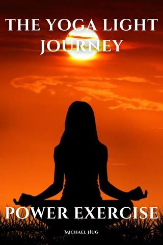 The yoga light journey power exercise(Kobo/電子書)