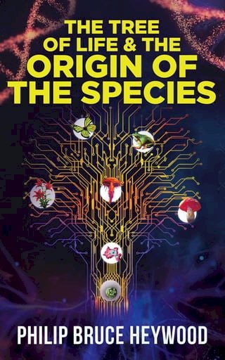 The Tree of Life and The Origin of The Species(Kobo/電子書)