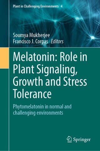 Melatonin: Role in Plant Signaling, Growth and Stress Tolerance(Kobo/電子書)