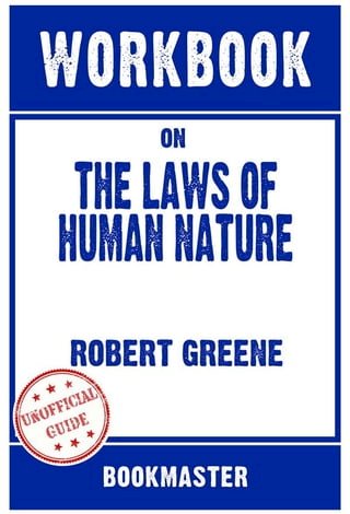 Workbook on The Laws of Human Nature by Robert Greene | Discussions Made Easy(Kobo/電子書)