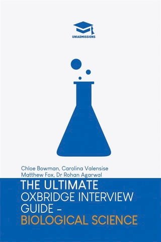 The Ultimate Oxbridge Interview Guide: Biological Science(Kobo/電子書)