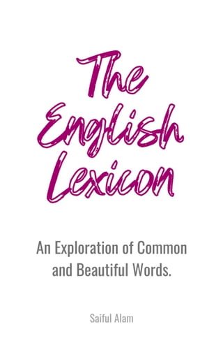 The English Lexicon: An Exploration of Common and Beautiful Words(Kobo/電子書)