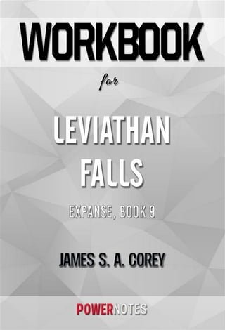 Workbook on Leviathan Falls: The Expanse, Book 9 by James S. A. Corey (Fun Facts &amp; Trivia Tidbits)(Kobo/電子書)