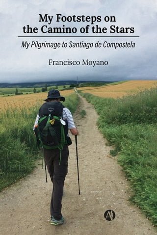 My Footsteps on the Camino of the Stars(Kobo/電子書)