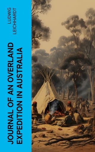 Journal of an Overland Expedition in Australia(Kobo/電子書)
