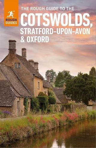 The Rough Guide to the Cotswolds, Stratford-upon-Avon &amp; Oxford: Travel Guide eBook(Kobo/電子書)