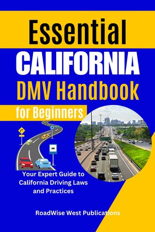 ESSENTIAL CALIFORNIA DMV HANDBOOK FOR BEGINNERS(Kobo/電子書)