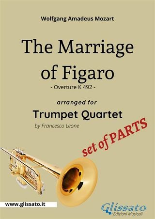Bb Trumpet 1 part: "The Marriage of Figaro" overture for Trumpet Quartet(Kobo/電子書)