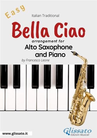 Alto Saxophone and Piano "Bella Ciao" sheet music(Kobo/電子書)