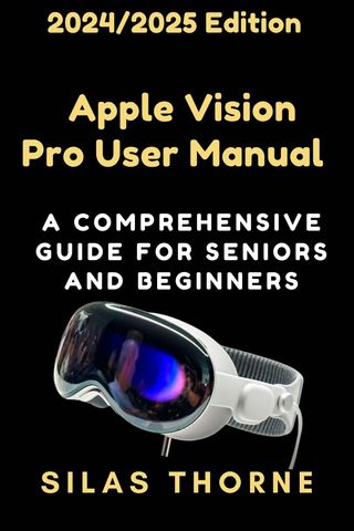 Apple vision Pro user Manual(Kobo/電子書)