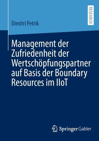 Management der Zufriedenheit der Wertschöpfungspartner auf Basis der Boundary Resources im IIoT(Kobo/電子書)