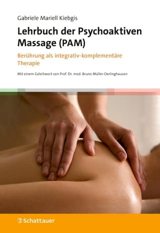 Lehrbuch der Psychoaktiven Massage (PAM)(Kobo/電子書)