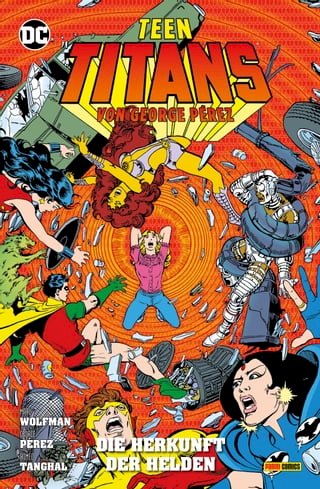 Teen Titans von George Perez - Bd. 3: Die Herkunft der Helden(Kobo/電子書)
