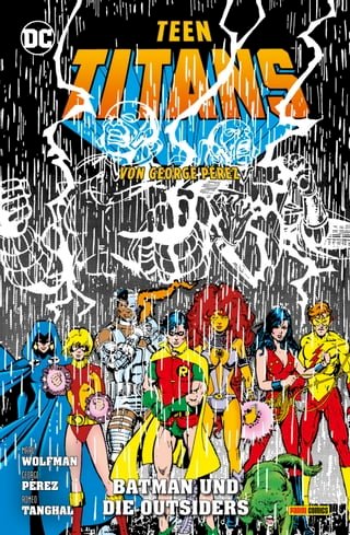 Teen Titans von George Perez - Bd. 6: Batman und die Outsiders(Kobo/電子書)