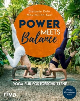 Power meets Balance - Yoga für Fortgeschrittene(Kobo/電子書)