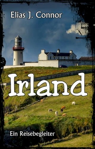 Irland - Ein Reisebegleiter(Kobo/電子書)
