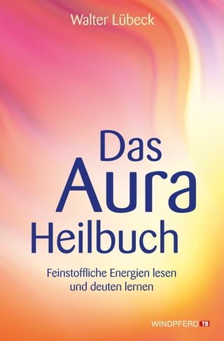 Das Aura-Heilbuch(Kobo/電子書)