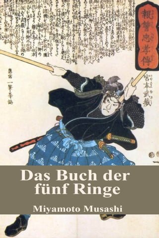 Das Buch der fünf Ringe(Kobo/電子書)