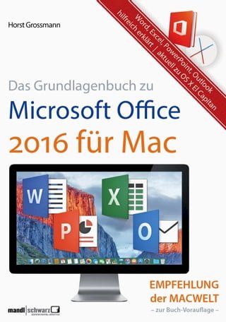 Grundlagenbuch zu Microsoft Office 2016 für Mac - Word, Excel, PowerPoint &amp; Outlook hilfreich erklärt(Kobo/電子書)