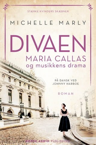 Divaen Maria Callas og musikkens drama(Kobo/電子書)