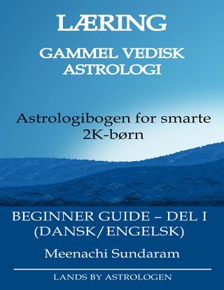 Apprendre l'astrologi védique ancienne (Dansk)(Kobo/電子書)