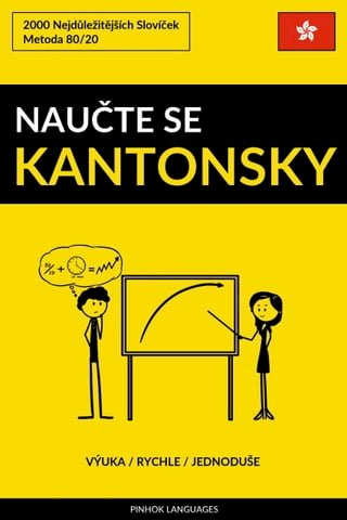 Naučte Se Kantonsky - Výuka / Rychle / Jednoduše(Kobo/電子書)