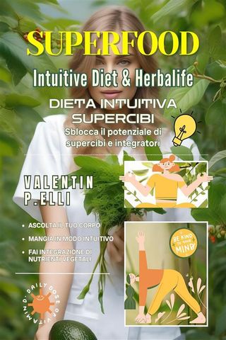 Superfood Intuitive Diet &amp; Herbalife(Kobo/電子書)