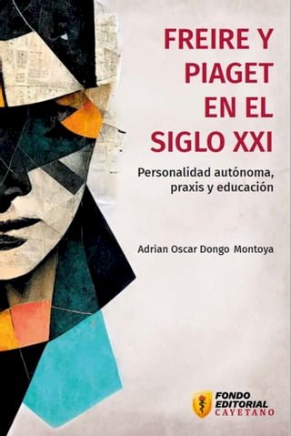 Freire y Piaget en el siglo XXI(Kobo/電子書)
