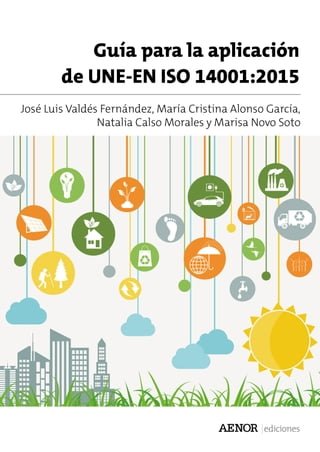 Guía para la aplicación de UNE-EN ISO 14001:2015(Kobo/電子書)