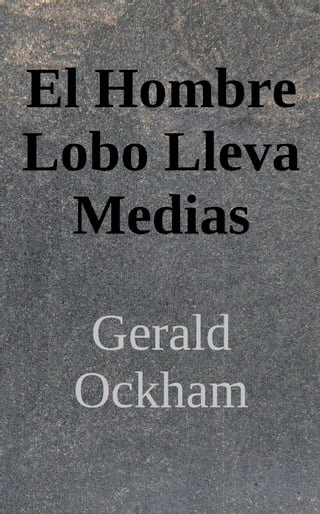 El Hombre Lobo Lleva Medias(Kobo/電子書)