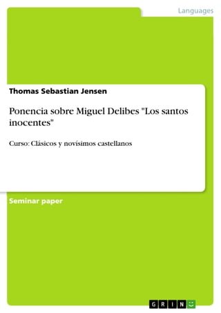 Ponencia sobre Miguel Delibes 'Los santos inocentes'(Kobo/電子書)