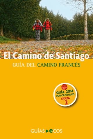 El Camino de Santiago. Etapa 2. De Roncesvalles a Larrasoaña(Kobo/電子書)