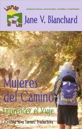 Mujeres del Camino: Emprender el Viaje(Kobo/電子書)