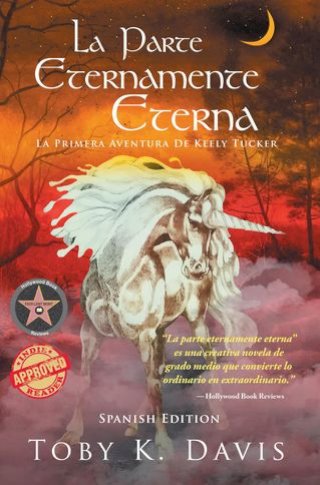 La Parte Eternamente Eterna-La primera aventura de Keely Tucker(Kobo/電子書)