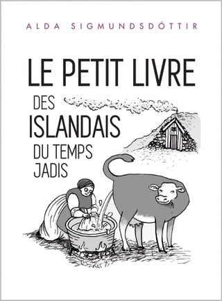 Le Petit Livre des Islandais du Temps Jadis(Kobo/電子書)